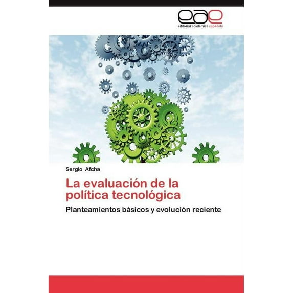 La Evaluacion de La Politica Tecnologica (Paperback)