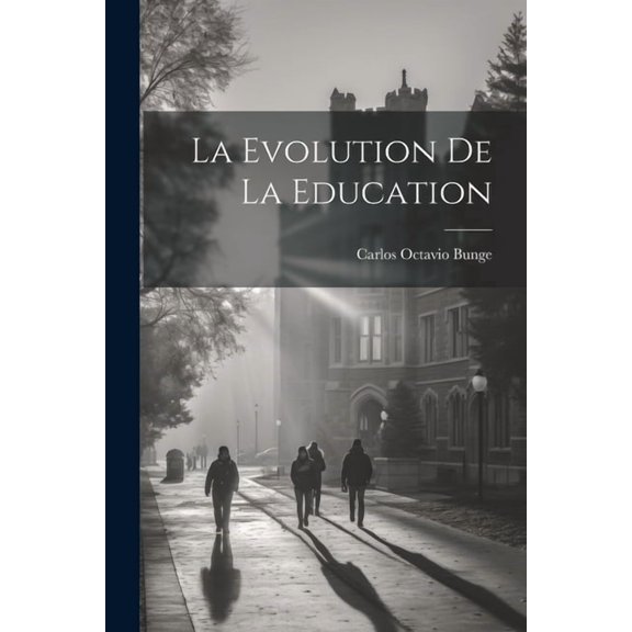 La Evolution de la Education, (Paperback)