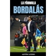 thumbnail image 1 of La Fórmula Bordalás: Las claves del entrenador que cambió la historia del Getafe., (Paperback), 1 of 1