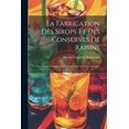 thumbnail image 1 of La Fabrication Des Sirops Et Des Conserves De Raisins, (Paperback), 1 of 1