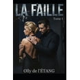 thumbnail image 1 of La Faille: Une Dark Romance psychologique, (Paperback), 1 of 1