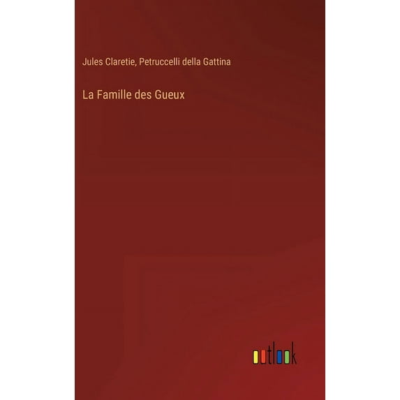 La Famille des Gueux (Hardcover)
