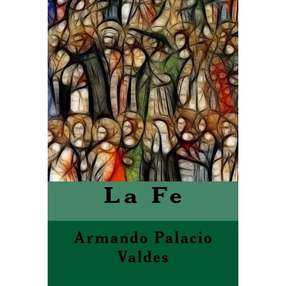 La Fe (Paperback)
