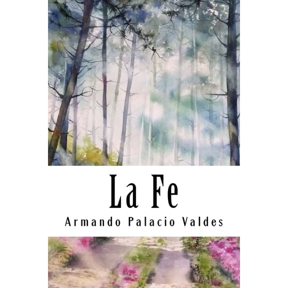 La Fe, (Paperback)