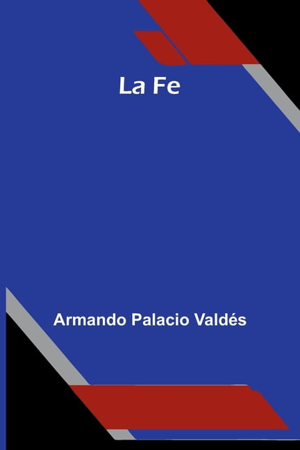 La Fe, (Paperback)