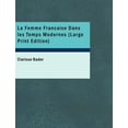 thumbnail image 1 of La Femme Francaise Dans Les Temps Modernes, (Paperback), 1 of 1