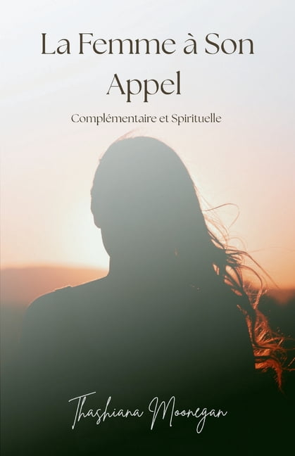 La Femme Ã  Son Appel, (Paperback)
