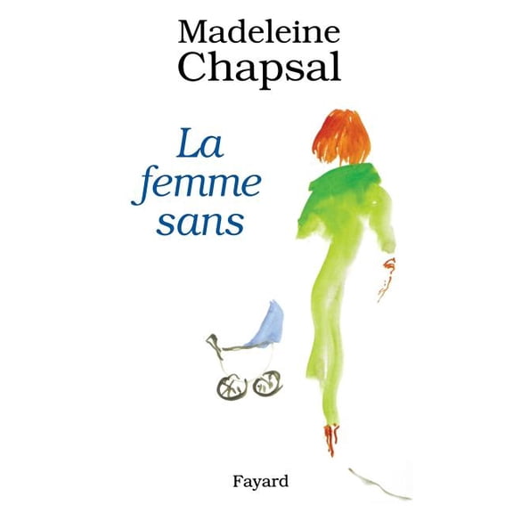 La Femme sans, (Paperback)