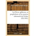 thumbnail image 1 of La Fièvre Aphteuse, Sa Prophylaxie Et Les Moyens Rationnels de l'Éviter (Paperback), 1 of 1