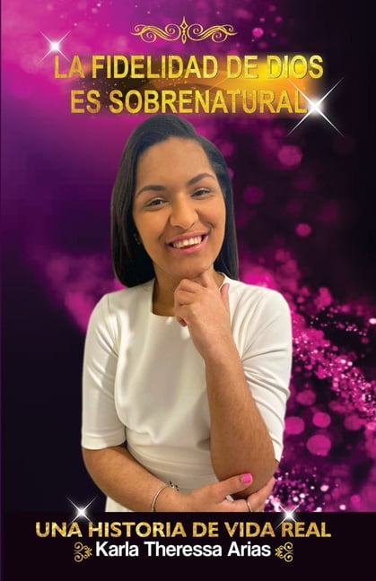 La Fidelidad de Dios Es Sobrenatural (Paperback)