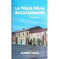 thumbnail image 1 of La Figlia Della Ragazzamadre, (Paperback), 1 of 1