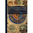 thumbnail image 1 of La Filosofia Delle Scuole Italiane : Lettere Al Professore G.M. Bertini (Paperback), 1 of 1
