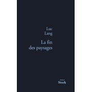 La Fin Des Paysages, Paperback