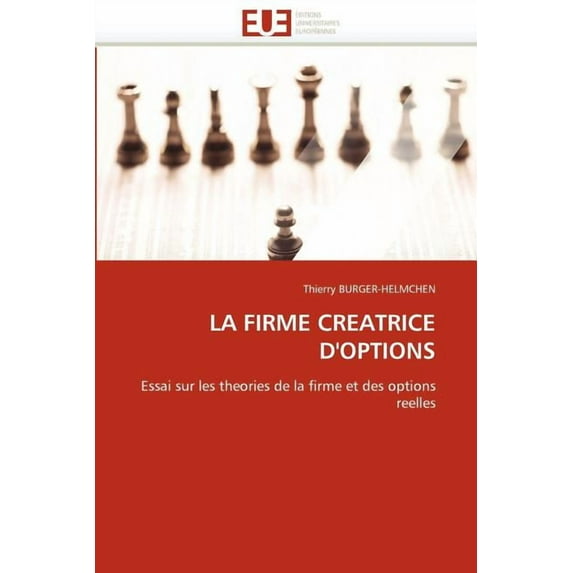 Omn.Univ.Europ.: La Firme Creatrice d''options (Paperback)