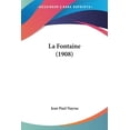 thumbnail image 1 of La Fontaine (1908) (Paperback), 1 of 1