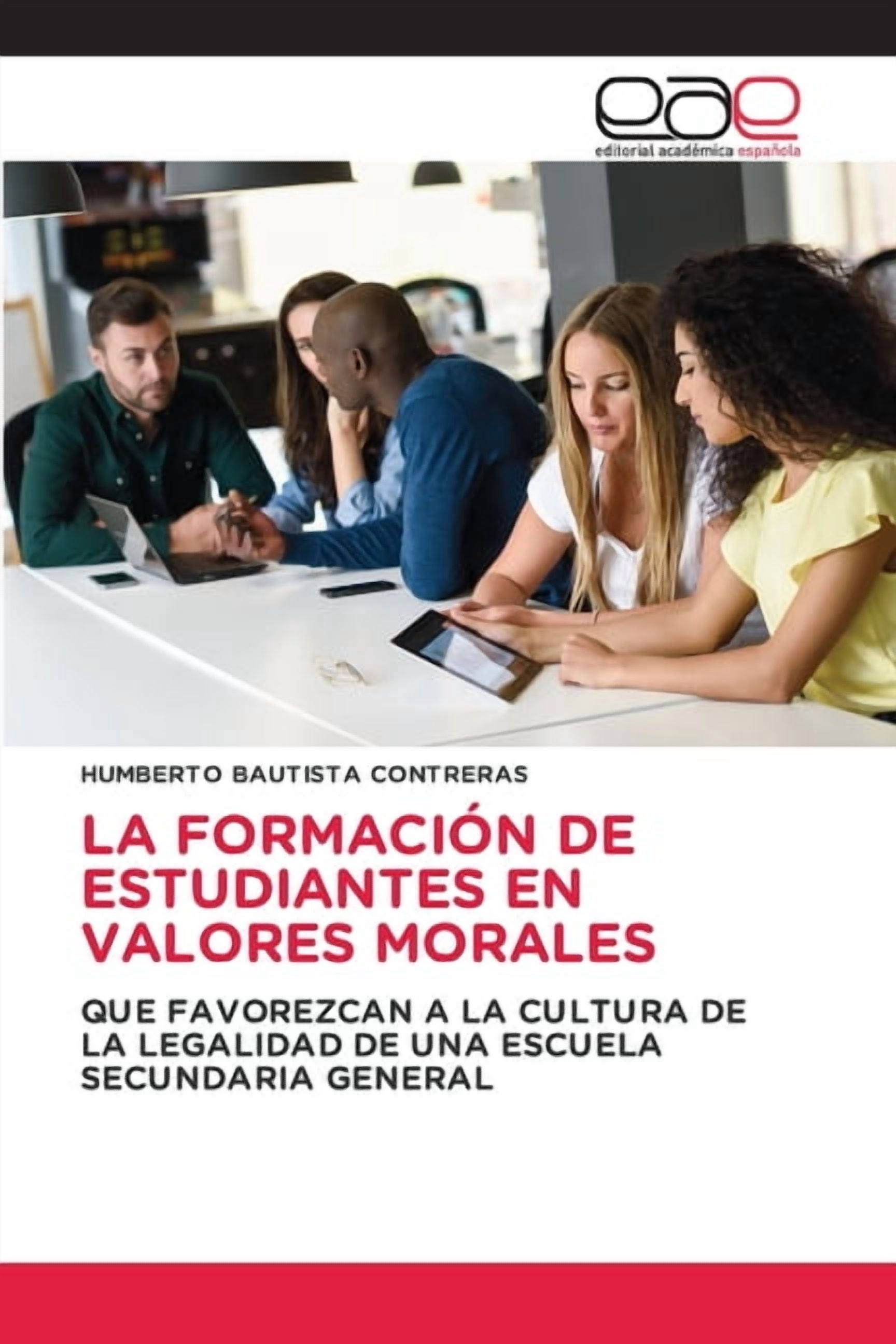 La FormaciÃ³n de Estudiantes En Valores Morales, (Paperback)