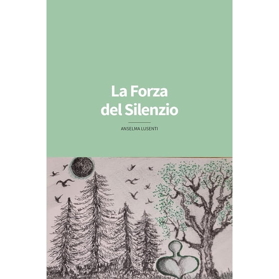 La Forza del Silenzio (Paperback)