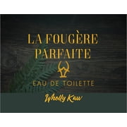 La Foug re Parfaite Eau de Toilette