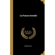 La France Actuelle French Edition Hardcover 0274426633 9780274426638 Pedro Estala