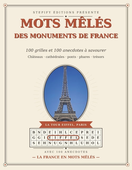 La France En Mots MÃªlÃ©s Mots MÃªlÃ©s des Monuments de France: 100 grilles et 100 anecdotes Le saviez-vous ? - Un voyage Ã  travers le patrimoine fr, (Paperback)