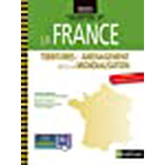 La France - Territoires et aménagement face à la mondialisation