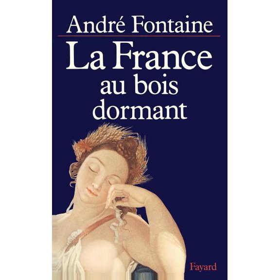 La France au bois dormant, (Paperback)