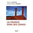 thumbnail image 1 of La France sans ses usines (French Edition), 1 of 1