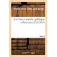 thumbnail image 1 of La France Sociale, Politique Et Litt Raire. Tome 2, 1 of 1