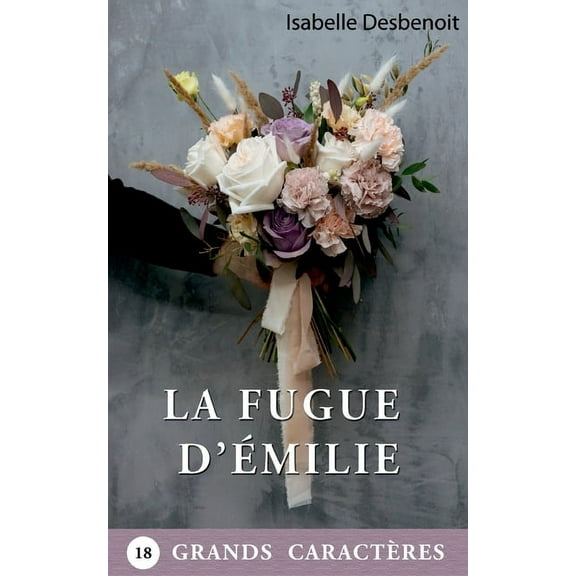 La Fugue d'milie, (Paperback)