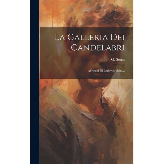 La Galleria Dei Candelabri (Hardcover)