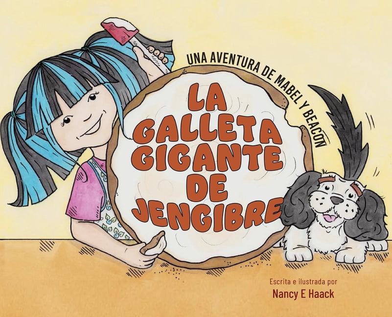 La Galleta Gigante De Jengibre: Una Aventura de Mabel Y Beacon, (Hardcover)