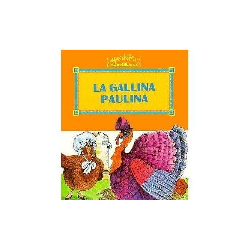Pre-Owned La Gallina Paulina (Paperback) 9780882724652