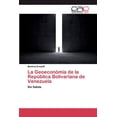thumbnail image 1 of La Geoeconómia de la República Bolivariana de Venezuela (Paperback), 1 of 1