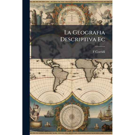 La Geografia Descriptiva Ec (Paperback)