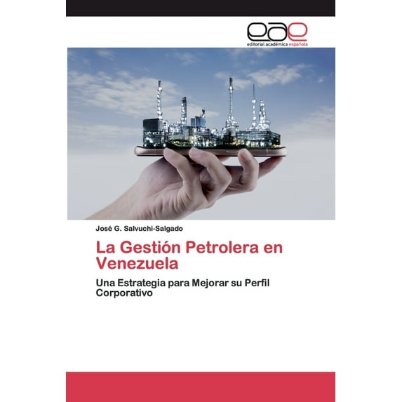 La Gestión Petrolera en Venezuela (Paperback)