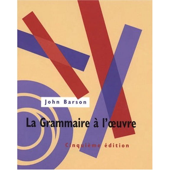 Pre-Owned La Grammaire à l'oeuvre Text (Paperback) 0030723949 9780030723940