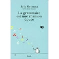 thumbnail image 1 of Pre-Owned La grammaire est une chanson douce (Paperback) 2234054036 9782234054035, 1 of 1
