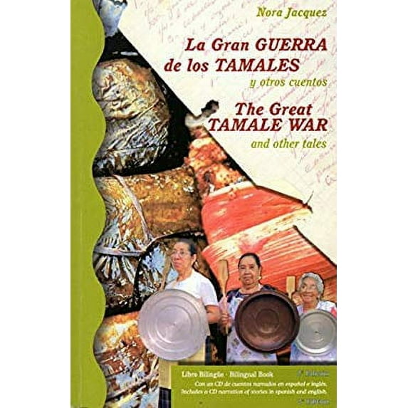Pre-Owned La Gran Guerra de los Tamales y Otros Cuentos / The Great Tamale War and other Tales (Paperback) 9687984600 9789687984605