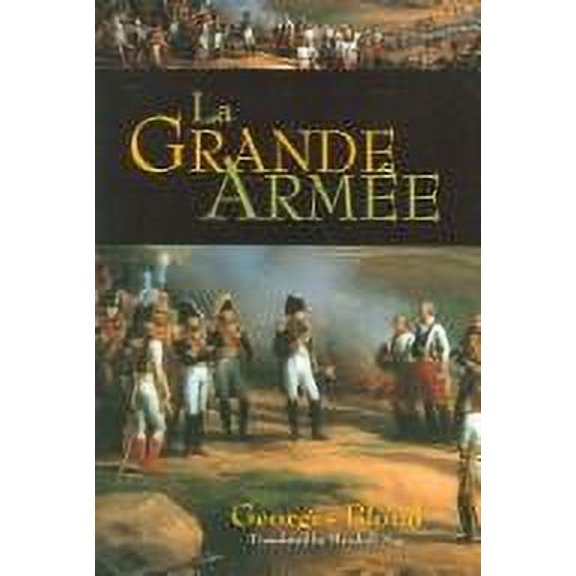 Pre-Owned La Grand Armee (Hardcover) 0785818367 9780785818366