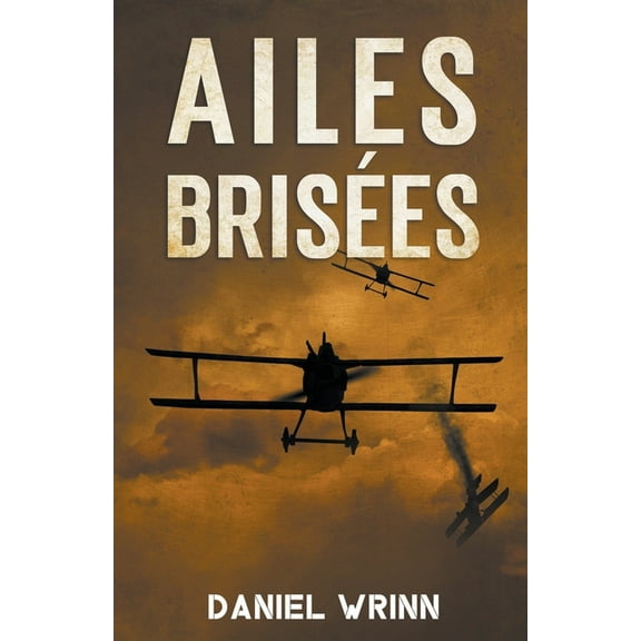 La Grande Guerre Srie Ailes Brises, (Paperback)