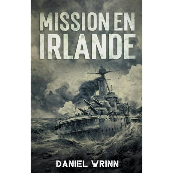 La Grande Guerre Srie Mission en Irlande, (Paperback)