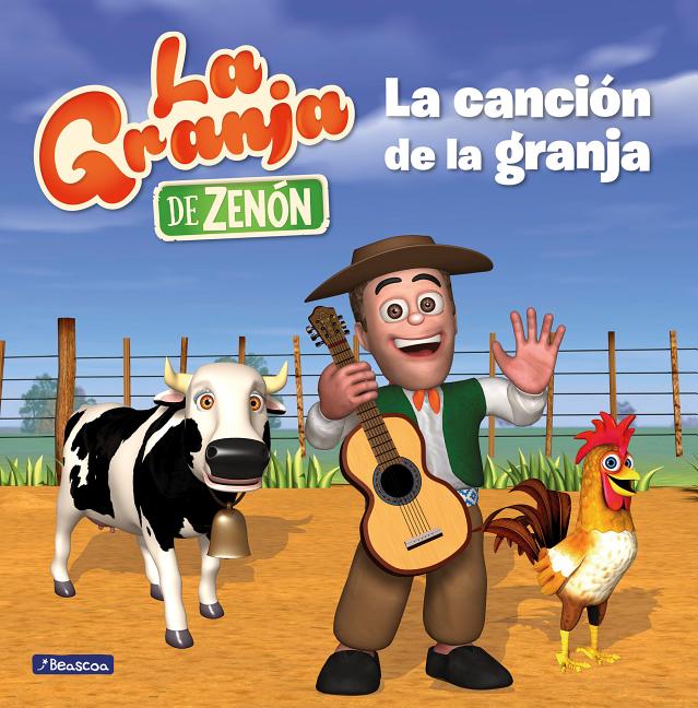 La Granja de Zenón: La Granja de Zenón. La Canción de la Granja / The Farm Song (Hardcover) - image 1 of 1