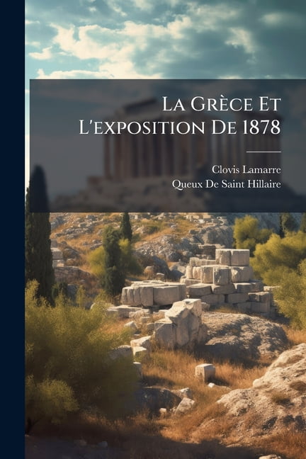 La Grece Et L'Exposition de 1878