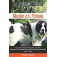 thumbnail image 1 of La Guía Completa Para Tu Mastín del Pirineo (Paperback), 1 of 1