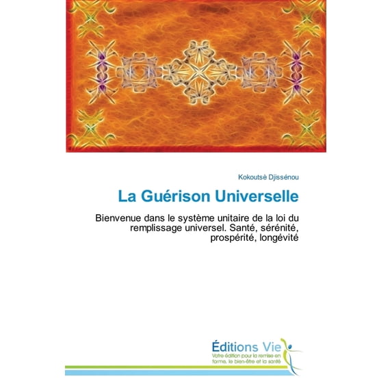 La Guérison Universelle, (Paperback)