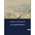 thumbnail image 1 of La Guardia Blanca: Aventuras y desafÃ­os en la Inglaterra medieval, (Paperback), 1 of 1