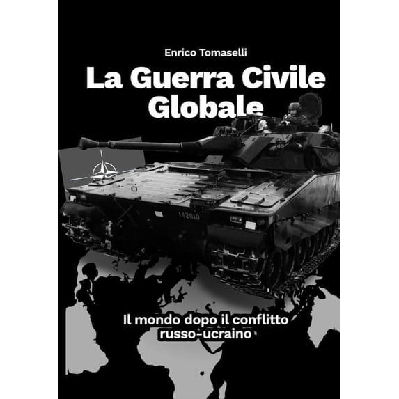La Guerra Civile Globale: Il mondo dopo il conflitto russo-ucraino, (Paperback)