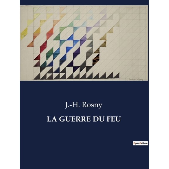 La Guerre Du Feu, (Paperback)