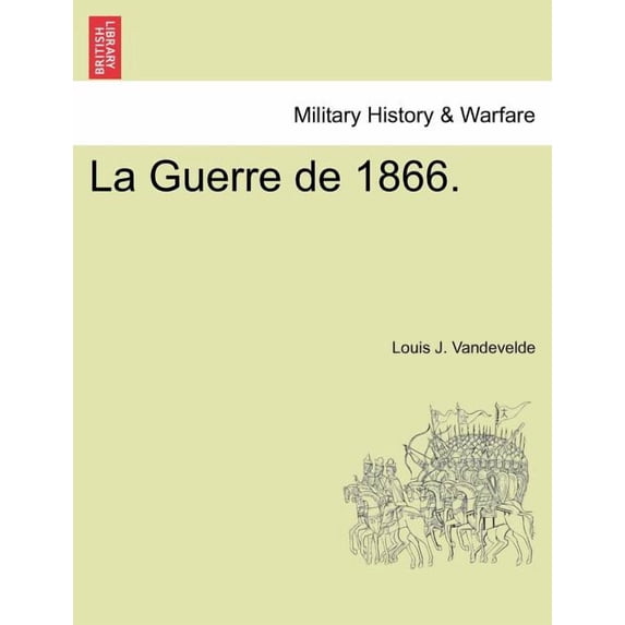 La Guerre de 1866. (Paperback)