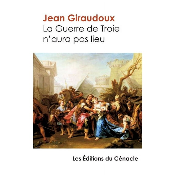 La Guerre de Troie n'aura pas lieu - édition enrichie (Paperback)